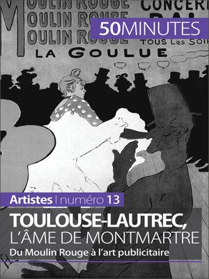 cover image of Toulouse-Lautrec, l'âme de Montmartre